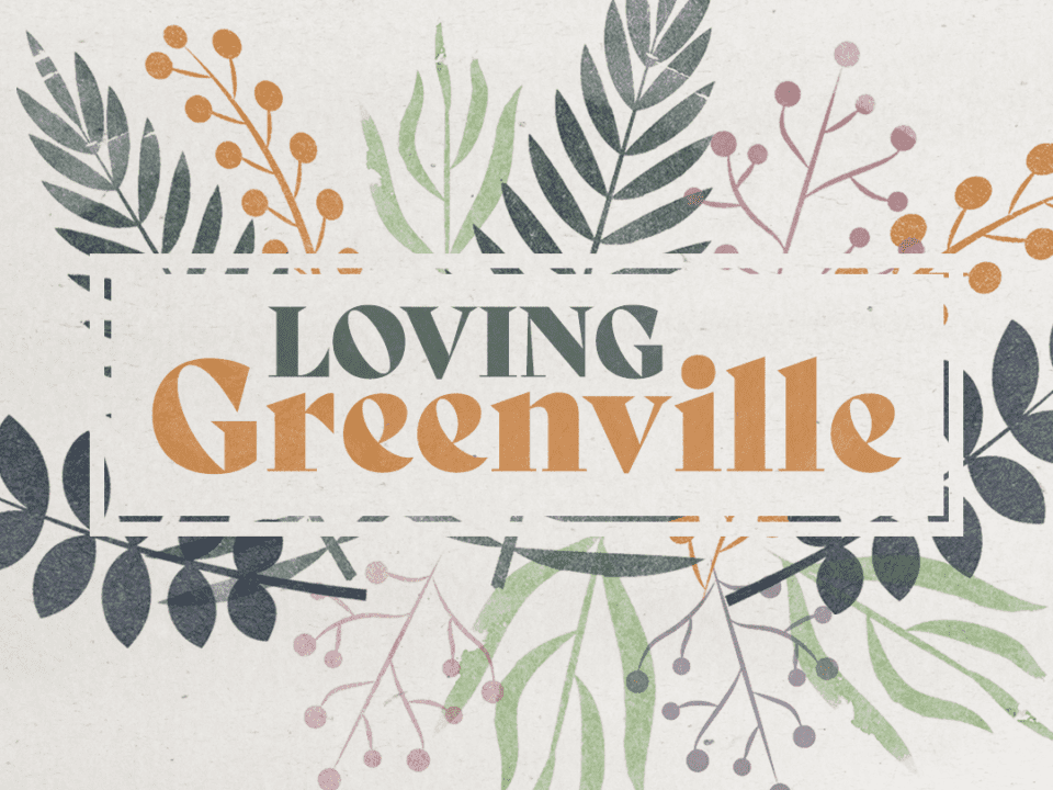 Loving Greenville Sq