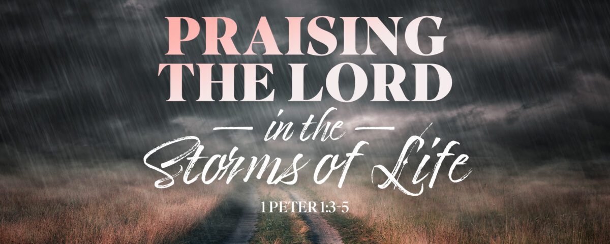 Praising The Lord In The Storms Of Life V3
