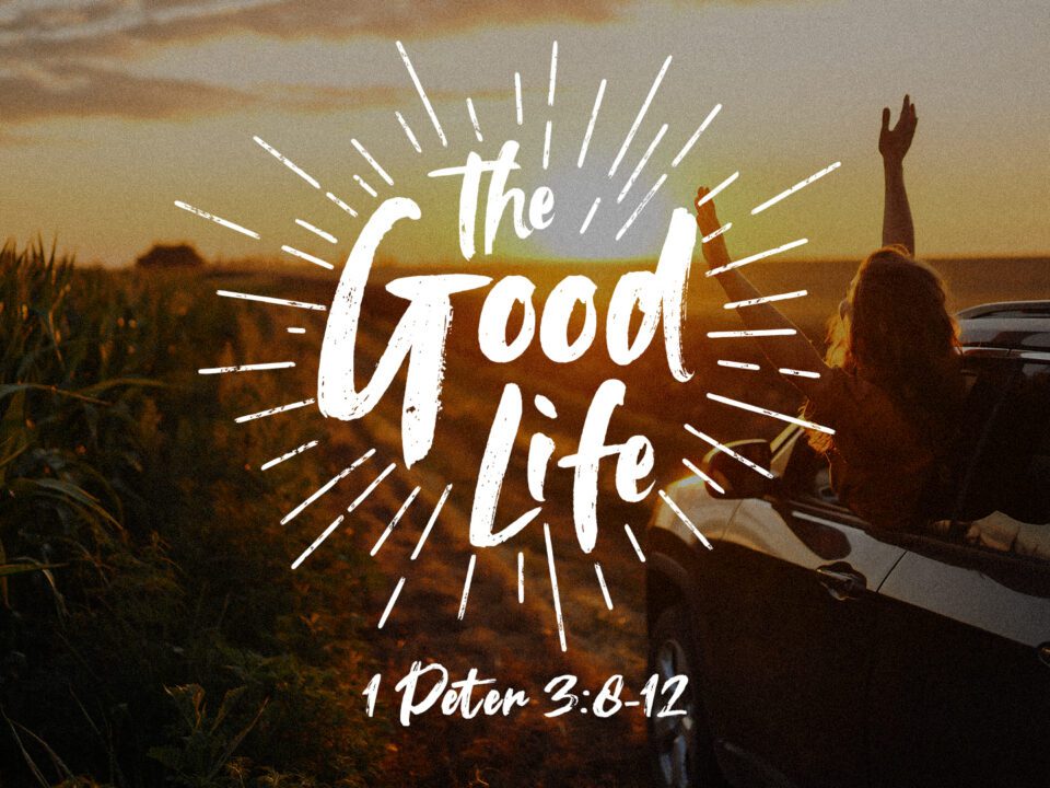The Good Life